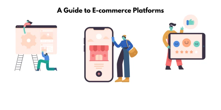 A Comprehensive Guide to the Best E-commerce Platforms